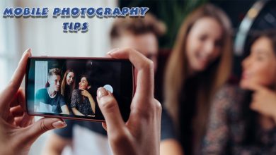 آموزش نکات عکاسی با موبایل؛ حرفه ای عکس بگیرید!