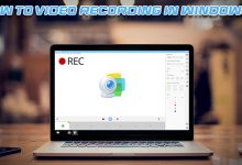 آموزش ضبط ویدیو در ویندوز به ساده ترین روش
