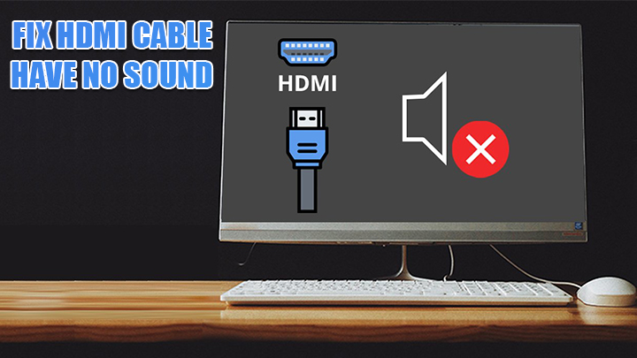 رفع مشکل پخش نشدن صدا با کابل HDMI در لپ تاپ و کامپیوتر