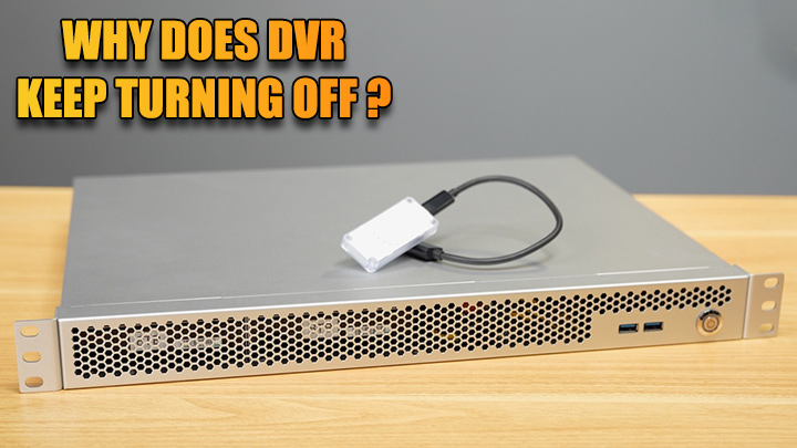 علت روشن نشدن دستگاه DVR و NVR و روش درست کردن آن